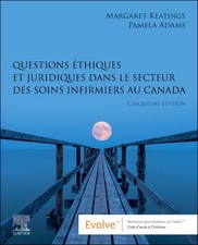 Questions éthiques et juridiques dans le secteur des soins infirmiers au Canada