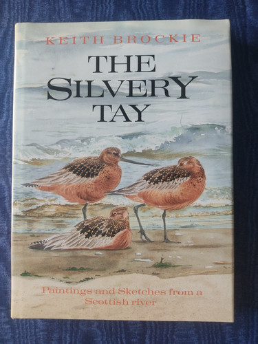 Keith brockie the silvery - silvery, tay