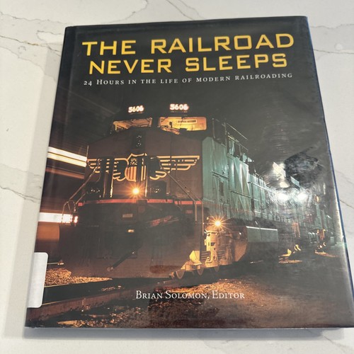 The railroad never sleeps - the, 24