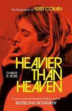 Heavier Than Heaven: The