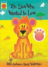The Lion Who Wanted To Love (Orchard Picturebooks),Giles Andreae, David Wojtowy
