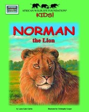 Norman the Lion (African Wildlife Foundation, KIDS!) - Galvin, Laura Gates