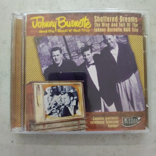 Johnny burnette shattered - johnny,