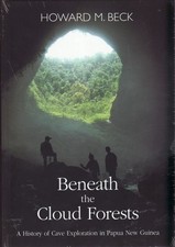 Beneath the Cloud Forests: A History of Cave Exploration in Papu