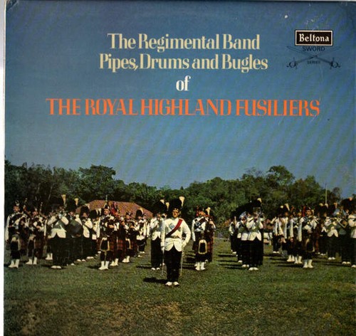 The royal highland fusiliers - the,
