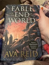 Fable For The End Of The World Ava Reid Signed Waterstones Edition