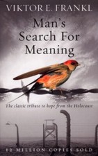 Man's Search For Meaning: The