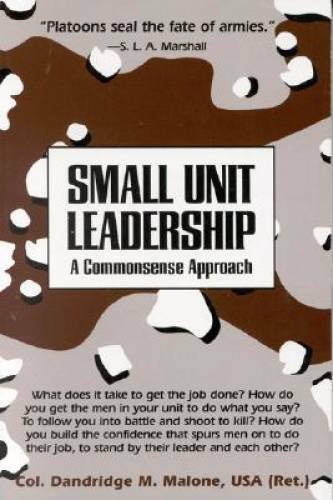 Small unit leadership a - unit, leadership: