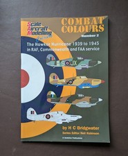 Combat Colours No.2 Hawker Hurricane 1939-1945. by H.C.Bridgwater