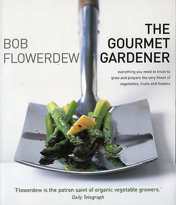 Gourmet gardener everything - gourmet, gardener: