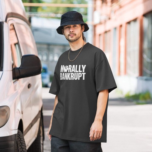 Morally bankrupt shirt - bankrupt, t-shirt