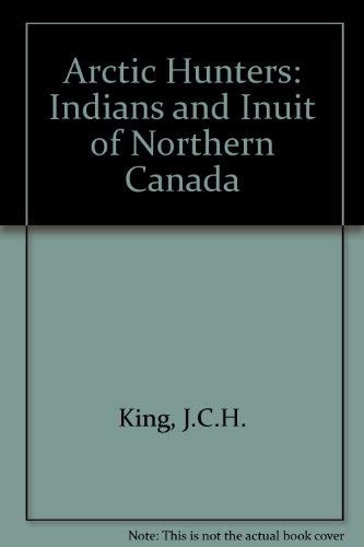 Arctic hunters indians and - hunters:,