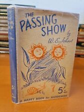 W. E. JOHNS The Passing Show: A Happy Book for Gardeners - 1st ed 1937 in d/j
