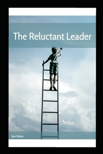 The reluctant leader - reluctant, guide