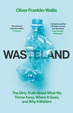 Wasteland: The Dirty Truth About Wh..., Franklin-Wallis