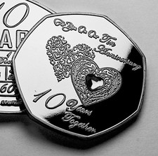 On Our 10th TIN ANNIVERSARY Commemorative Coin. Gift/Present/Gem (NOT WEDDING)