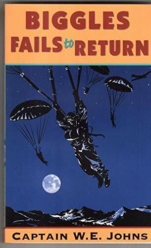 Biggles fails return - biggles,