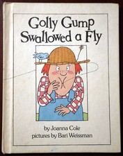 Golly Gump Swallowed a Fly by