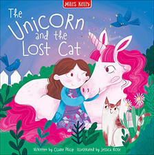 Unicorn Stories: The Unicorn and the Lost Cat - Miles Kelly Publishing Ltd