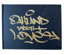 OAKLAND WITH LOVE BUKUE