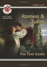 GCSE English Shakespeare Text Guide - Romeo and Juliet By CGP Books
