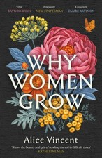 Why Women Grow by Alice