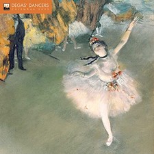 Degas' Dancers Wall Calendar