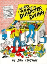 Art and Science of Dumpster Diving,Hoffman, John John Hoffman,