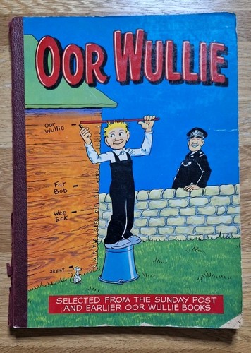 Classic oor wullie annual - "oor, wullie"