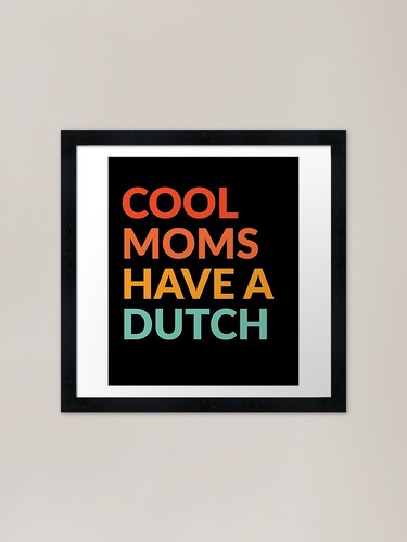 Cool moms have - cool, dutch