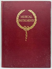 Vintage 1945 Musical Instruments Historic Rare & Unique by AJ Hipkins HB Book