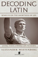 Decoding Latin Seneca's On the