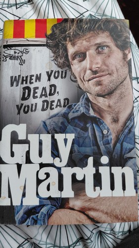 Guy martin when - when, dead,