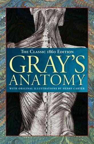 Gray anatomy the classic - anatomy:,