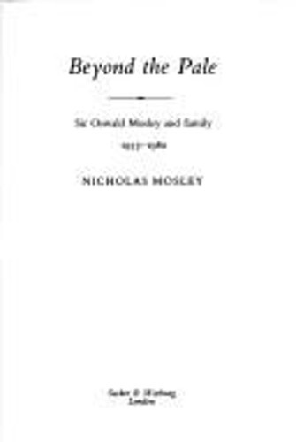 Beyond the pale sir oswald - beyond, :