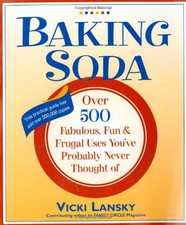 Baking Soda: Over 500 Fabulous, Fun, and Frugal Uses You've ... by Lansky, Vicki
