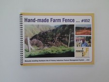 Farm Fencing a rare Practical Guide book Hand Made Farm Fence By Fencer Fred