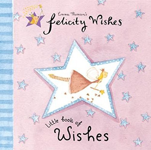 Felicity wishes - wishes:,