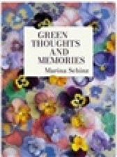 Green Thoughts and Memories by Marina Schinz [Hardback]