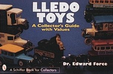 Lledo Toys: A Collector's Guide with Values by Dr. Edward Force (English) Paperb