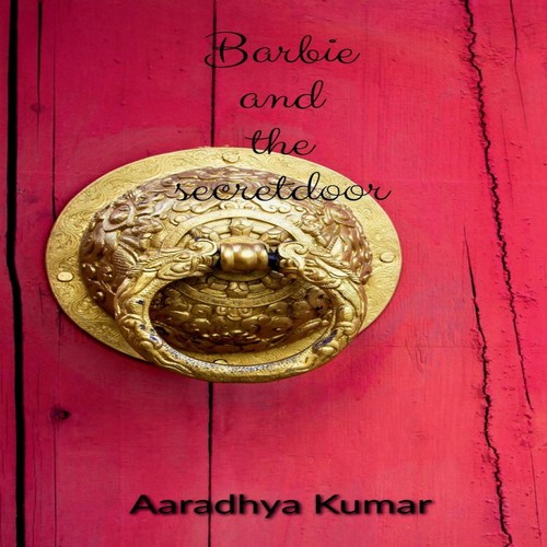 Barbie and the - door, by