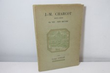 J. M. Charcot 1825-1893 : Sa