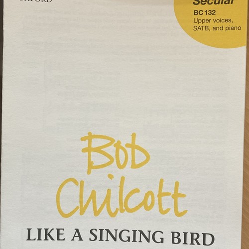 Bob chilcott like singing - bob,