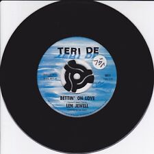 Len Jewell"Bettin' On Love" TERI DE RECORDS 0011 7" 45rpm Northern Soul 1974