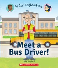 Meet a Bus Driver! in Our