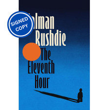 Signed Book - The Eleventh Hour by Salman Rushdie First Edition 1st Print