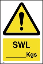 SWL Kgs Sign or Sticker - All Material & Size options available. (LE6)
