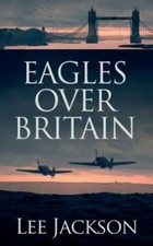 Eagles Over Britain: 2; The