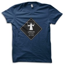 Hobbit Inspired "You Shall Not Pass" Gandalf Sign Movie Parody T-Shirt M5756