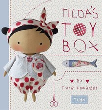 Tilda'S Toy Box: Sewing Patterns for Soft Toys and More from the Magical World o